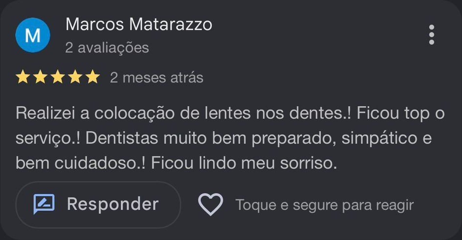Feedback de Marcos Matarazzo sobre lentes nos dentes